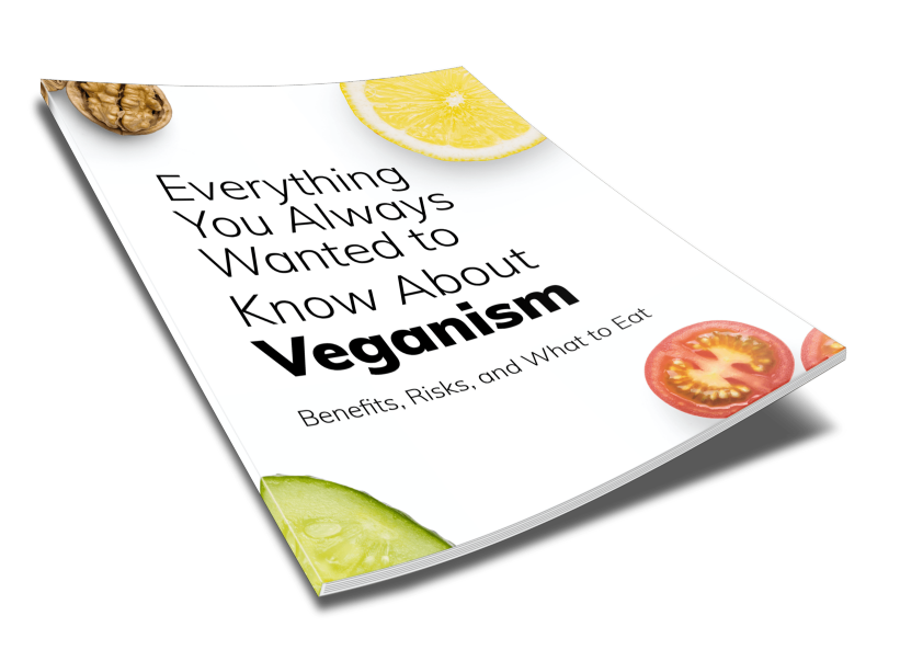 Everything You Always Wanted to Know About Veganism – The Ultimate E-book Guide To Veganism
